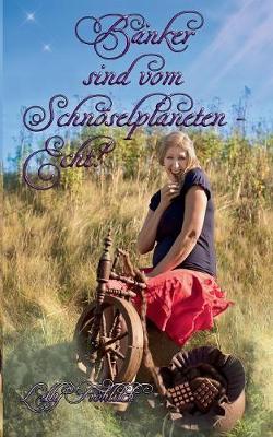 B nker Sind Beim Schn selplaneten - Echt! (Paperback)