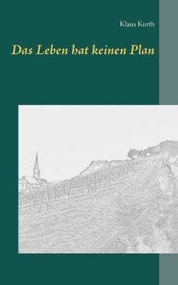 Das Leben Hat Keinen Plan (Paperback)