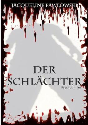 Der Schl chter (Paperback)