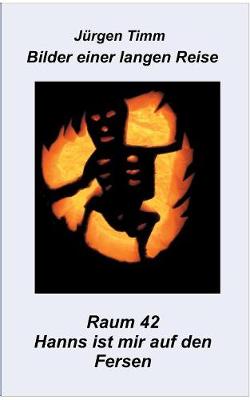 Raum 42 Hanns Ist Mir Auf Den Fersen (Paperback)