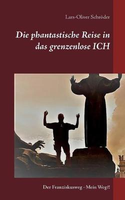 Die Phantastische Reise in Das Grenzenlose Ich (Paperback)