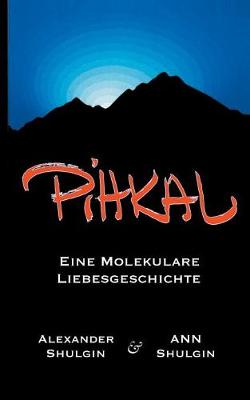 Pihkal (Paperback)