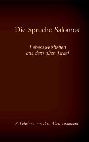 Die Bibel - Das Alte Testament - Die Spruche Salomos: Einzelausgabe, Grossdruck, ohne Kommentar (Paperback)