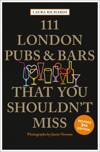 111 London Pubs and Bars That You Shouldn't Miss - 111 Places/Shops (Paperback)