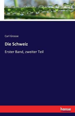 Die Schweiz (Paperback)