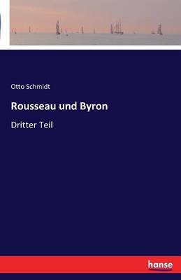 Rousseau Und Byron (Paperback)