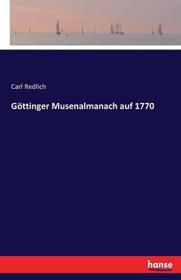 Gottinger Musenalmanach Auf 1770 (Paperback)
