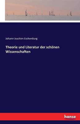 Theorie Und Literatur Der Sch nen Wissenschaften (Paperback)