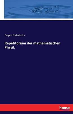 Repetitorium Der Mathematischen Physik (Paperback)