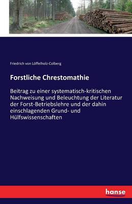 Forstliche Chrestomathie (Paperback)