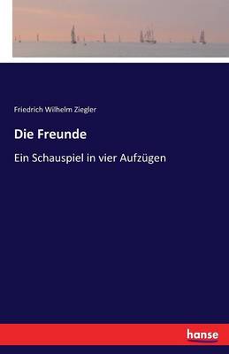 Die Freunde (Paperback)
