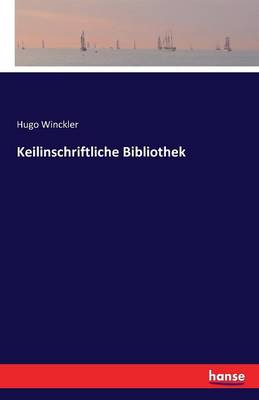 Keilinschriftliche Bibliothek (Paperback)