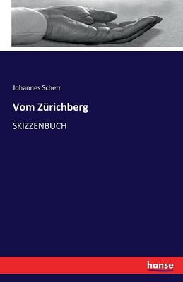 Vom Z richberg (Paperback)