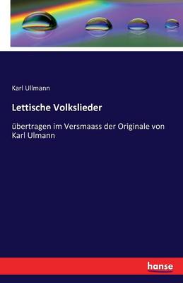 Lettische Volkslieder (Paperback)