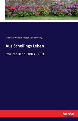 Aus Schellings Leben (Paperback)