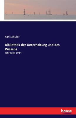 Bibliothek Der Unterhaltung Und Des Wissens (Paperback)