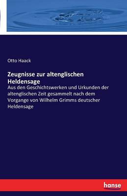 Zeugnisse Zur Altenglischen Heldensage (Paperback)