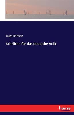 Schriften Fur Das Deutsche Volk (Paperback)