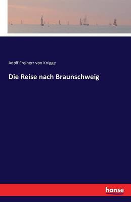 Die Reise Nach Braunschweig (Paperback)