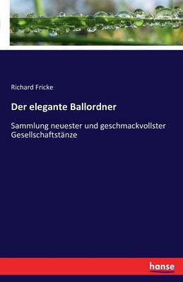 Der Elegante Ballordner (Paperback)