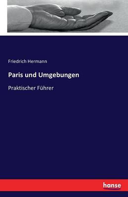 Paris Und Umgebungen (Paperback)
