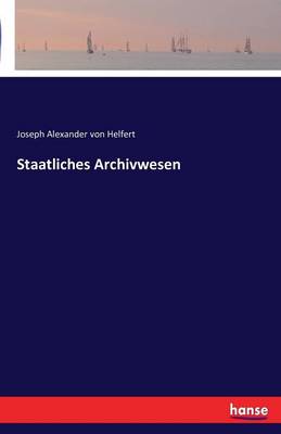 Staatliches Archivwesen (Paperback)
