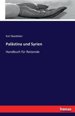 Pal stina Und Syrien (Paperback)