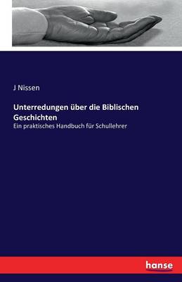 Unterredungen ber Die Biblischen Geschichten (Paperback)