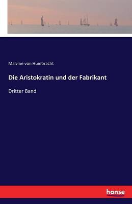 Die Aristokratin Und Der Fabrikant (Paperback)