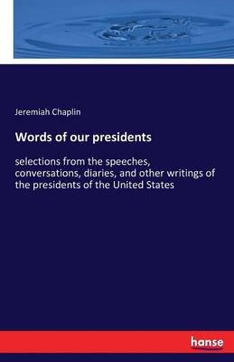 Words of Our Presidents (Paperback)