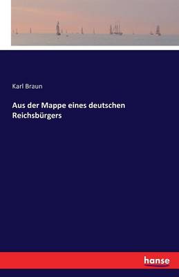 Aus Der Mappe Eines Deutschen Reichsburgers (Paperback)