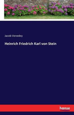 Heinrich Friedrich Karl Von Stein (Paperback)