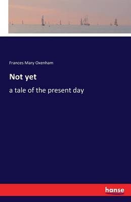 Not Yet (Paperback)