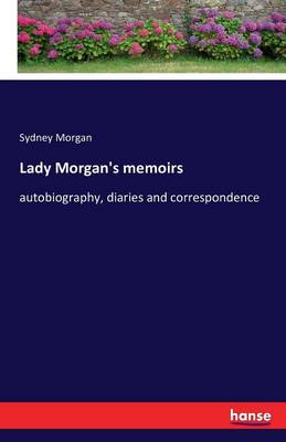 Lady Morgan's Memoirs (Paperback)