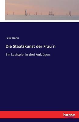 Die Staatskunst Der Frau n (Paperback)