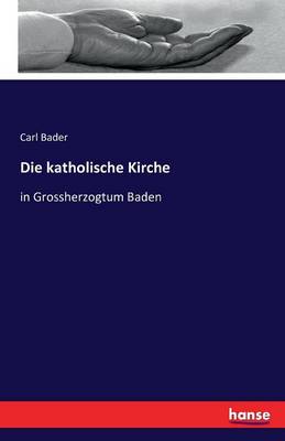 Die Katholische Kirche (Paperback)