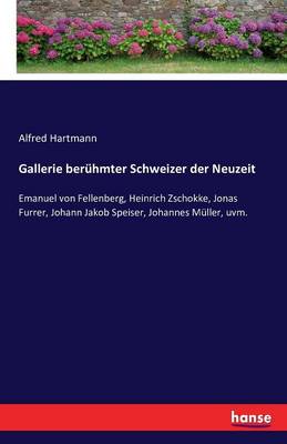 Gallerie Beruhmter Schweizer Der Neuzeit (Paperback)