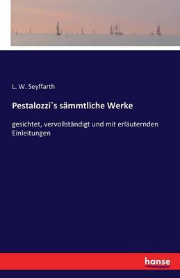 Pestalozzis Sammtliche Werke (Paperback)