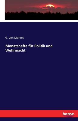 Monatshefte Fur Politik Und Wehrmacht (Paperback)
