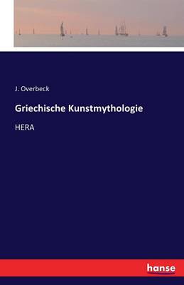 Griechische Kunstmythologie (Paperback)