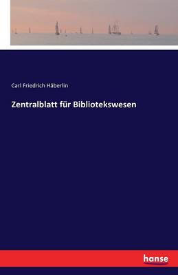 Zentralblatt Fur Bibliotekswesen (Paperback)