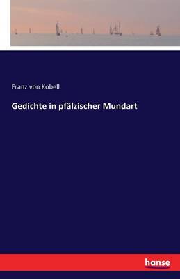 Gedichte in Pfalzischer Mundart (Paperback)