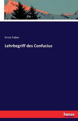 Lehrbegriff Des Confucius (Paperback)