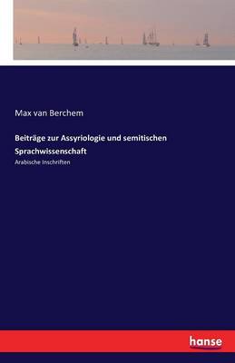 Beitrage Zur Assyriologie Und Semitischen Sprachwissenschaft (Paperback)