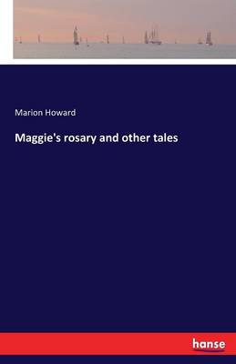 Maggie's Rosary and Other Tales (Paperback)