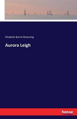 Aurora Leigh (Paperback)