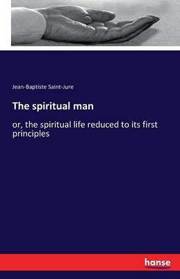 The Spiritual Man (Paperback)