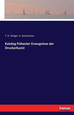Katalog Fruhester Erzeugnisse Der Druckerkunst (Paperback)