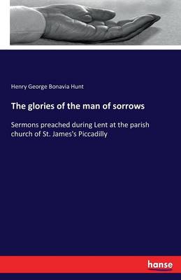 The Glories of the Man of Sorrows (Paperback)