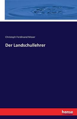 Der Landschullehrer (Paperback)